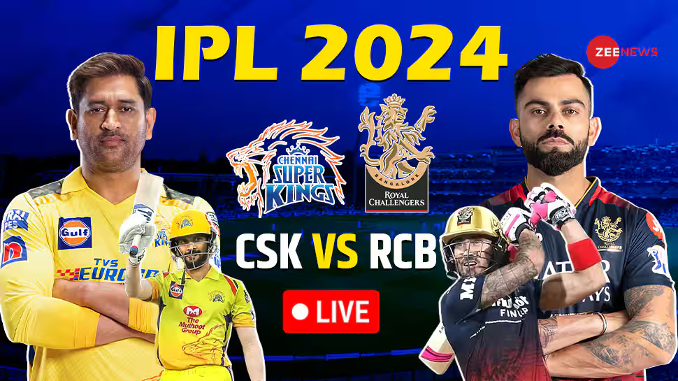 IPL 2024 CSK vs RCB Live : आरसीबीने नाणेफेक जिंकून घेतला फलंदाजीचा निर्णय, पाहा दोन्ही संघांची प्लेइंग इलेव्हन