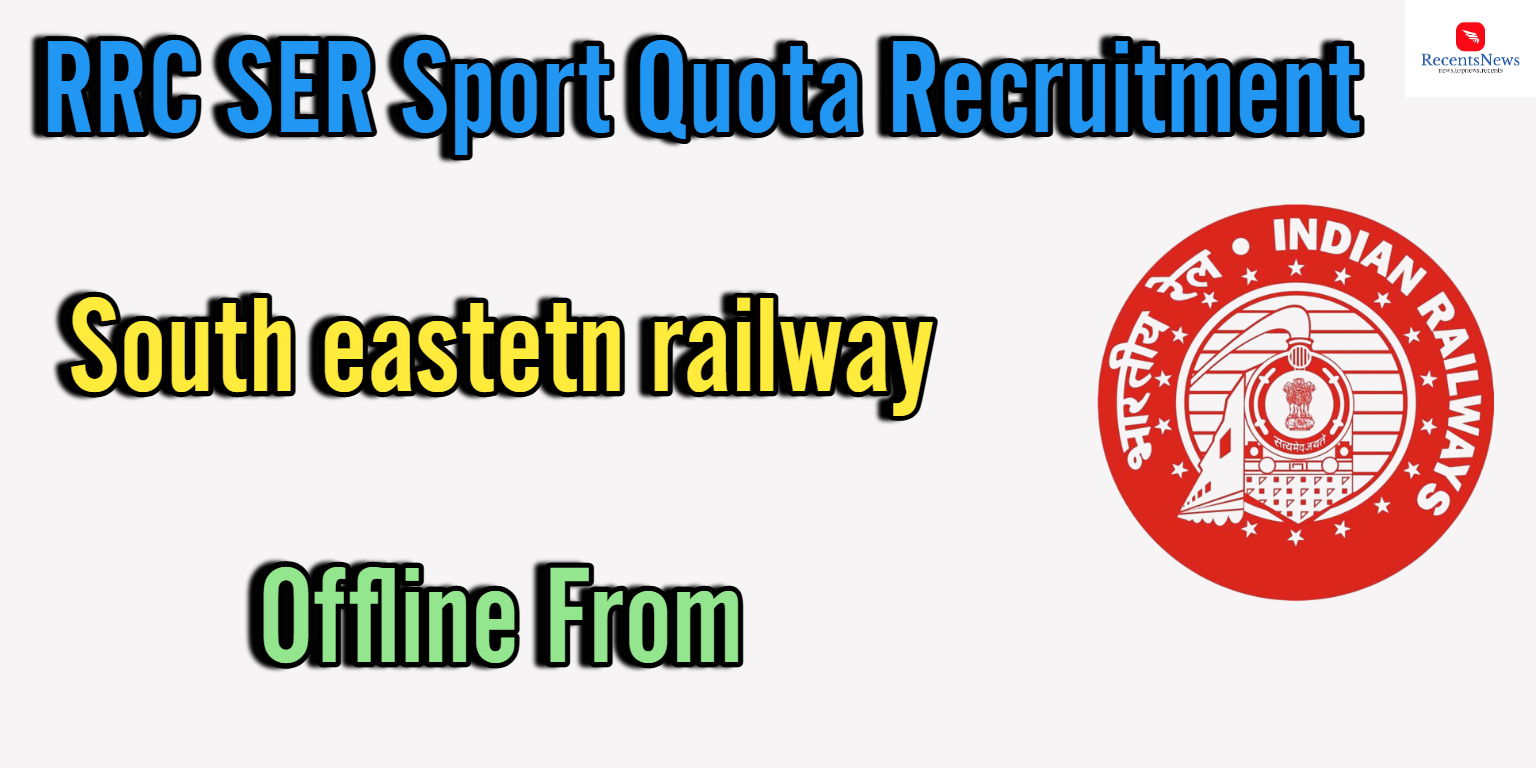 South Eastern Railway – SER Sports Quota Recruitment 2024 Notification and Offline Form what to do..