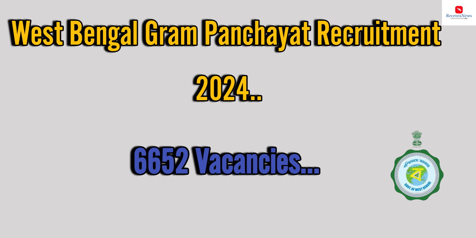 West Bengal WB Gram Panchayat Recruitment 2024: 6652 Vacancies… Check Eligibility Here